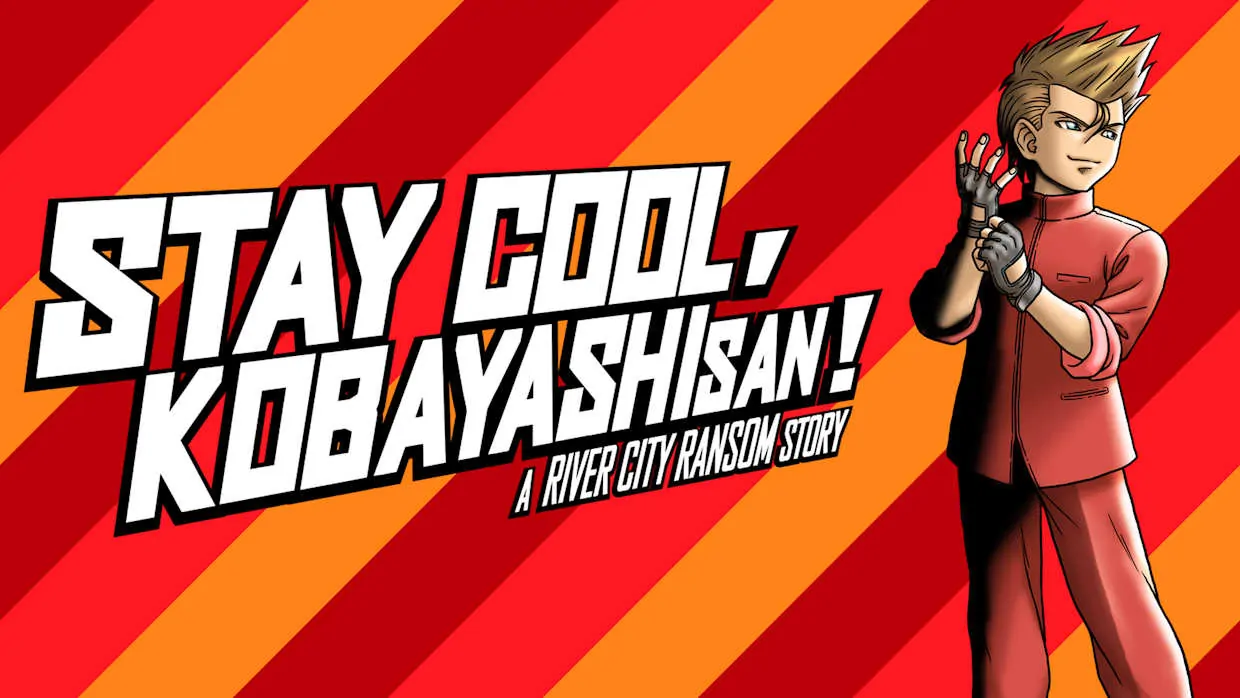 STAY COOL KOBAYASHI SAN A RIVER CITY RANSOM STORY official Nintendo Switch banner